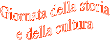 Giornata della storia
e della cultura